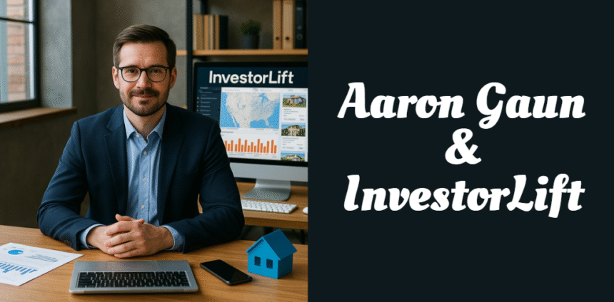 Aaron Gaun & InvestorLift